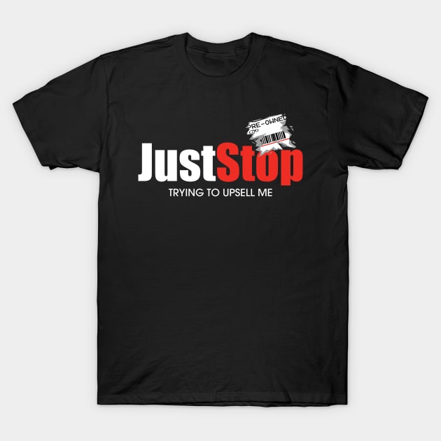 JustStop T-Shirt by ZeroMayhem